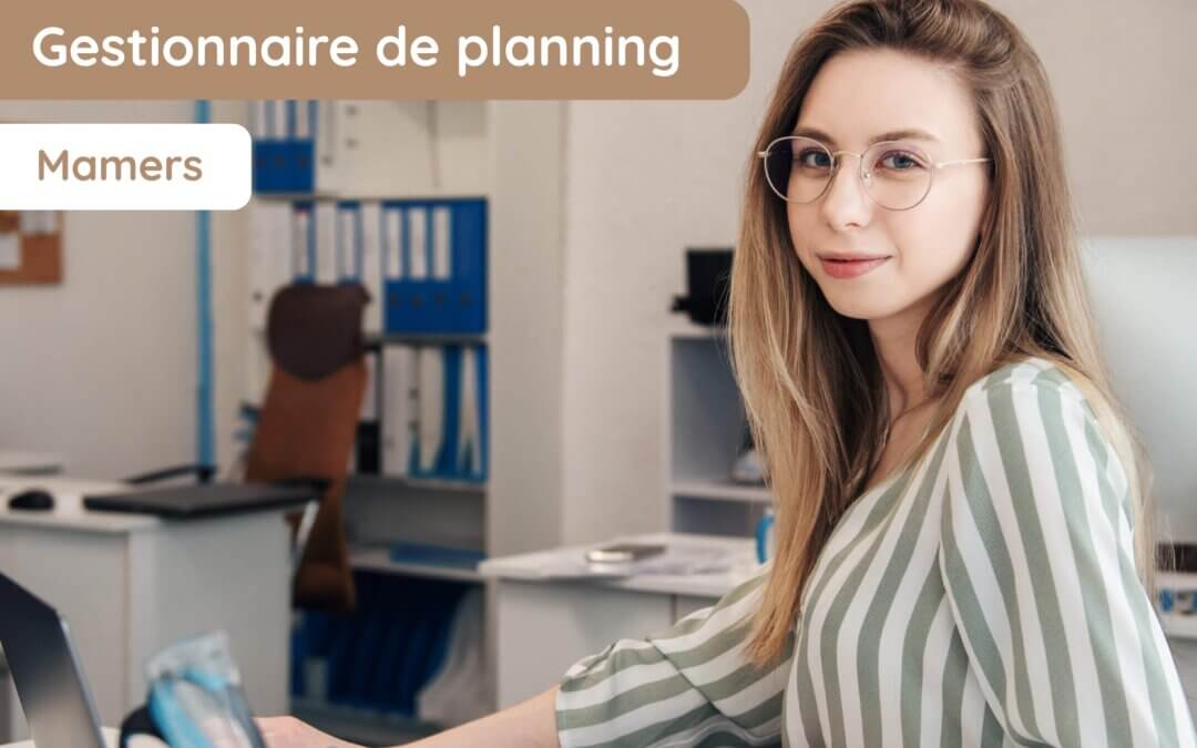 Gestionnaire de planning – CDD 10 mois – Mamers